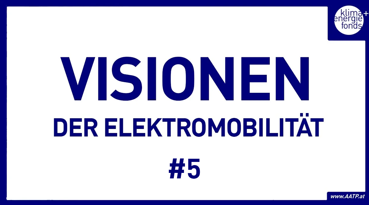 Textgrafik mit dem Titel Visionen der Elektromobilität #5“, in tiefblauen Buchstaben auf weißem Hintergrund, versehen mit einem Logo des Klimafonds.